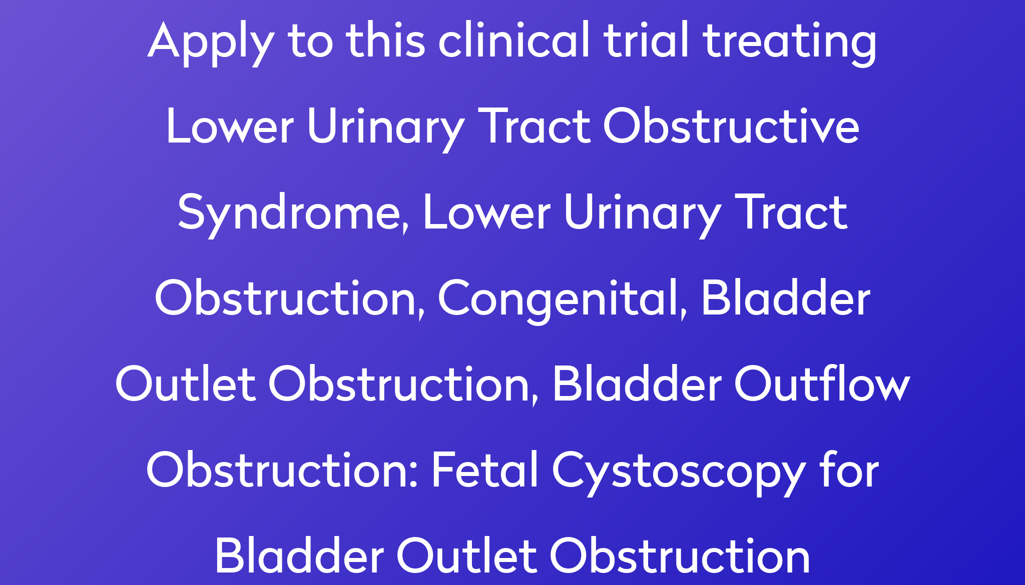 fetal-cystoscopy-for-bladder-outlet-obstruction-clinical-trial-2023-power